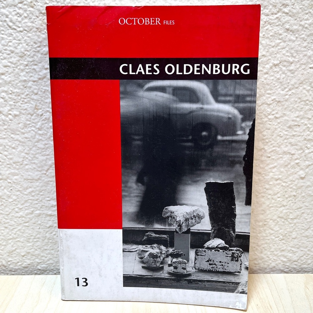 Claes Oldenburg. October Files. MIT Press. 220 pages